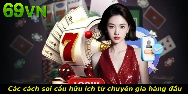 Các cách soi cầu hữu ích từ chuyên gia hàng đầu
